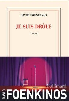 JE SUIS DRÔLE | 9782073152985 | FOENKINOS, DAVID | Llibreria Online de Banyoles | Comprar llibres en català i castellà online