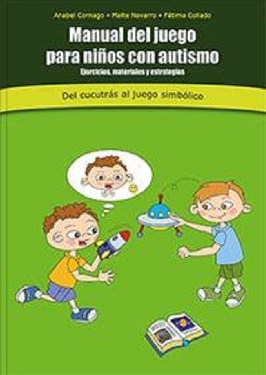MANUAL DEL JUEGO EN NIÑOS CON AUTISMO | 9788494100093 | CORNAGO, ANABEL/NAVARRO, MAITE | Llibreria Online de Banyoles | Comprar llibres en català i castellà online