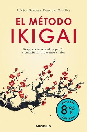 MÉTODO IKIGAI, EL | 9788466392228 | MIRALLES, FRANCESC/GARCÍA (KIRAI), HÉCTOR | Llibreria Online de Banyoles | Comprar llibres en català i castellà online