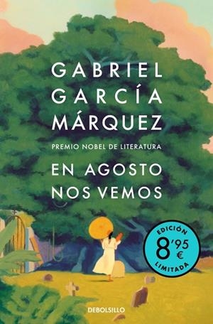 EN AGOSTO NOS VEMOS | 9788466390361 | GARCÍA MÁRQUEZ, GABRIEL | Llibreria L'Altell - Llibreria Online de Banyoles | Comprar llibres en català i castellà online - Llibreria de Girona