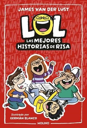 LOL. LAS MEJORES HISTORIAS DE RISA | 9788427249578 | VAN DER LUST, JAMES | Llibreria L'Altell - Llibreria Online de Banyoles | Comprar llibres en català i castellà online - Llibreria de Girona