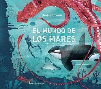 EL MUNDO DE LOS MARES | 9791387922979 | BRAUN, DIETER | Llibreria Online de Banyoles | Comprar llibres en català i castellà online