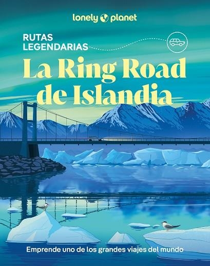 LA RING ROAD DE ISLANDIA | 9788408323174 | HAM, ANTHONY/ARNARSDÓTTIR, EYGLÓ SVALA/AVERBUCK, ALEXIS/BREMNER, JADE | Llibreria Online de Banyoles | Comprar llibres en català i castellà online
