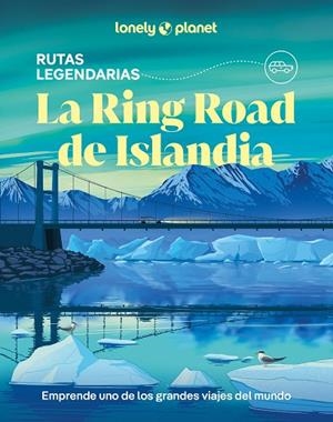 LA RING ROAD DE ISLANDIA | 9788408323174 | HAM, ANTHONY/ARNARSDÓTTIR, EYGLÓ SVALA/AVERBUCK, ALEXIS/BREMNER, JADE | Llibreria Online de Banyoles | Comprar llibres en català i castellà online