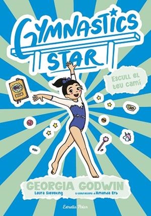 GYMNASTICS STAR 3. ESCULL EL TEU CAMÍ | 9791387783419 | GODWIN, GEORGIA | Llibreria Online de Banyoles | Comprar llibres en català i castellà online