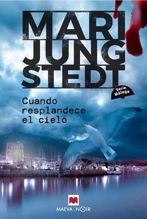 CUANDO RESPLANDECE EL CIELO (SERIE MÁLAGA 3) | 9791388136078 | JUNGSTEDT, MARI | Llibreria Online de Banyoles | Comprar llibres en català i castellà online