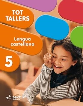 TOT TALLERS. LENGUA CASTELLANA 5 | 9788441236219 | ORIHUELA, LUZ; CIVIT, ARIADNA | Llibreria Online de Banyoles | Comprar llibres en català i castellà online