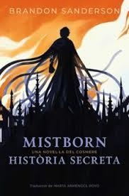 MISTBORN: HISTÒRIA SECRETA | 9788410254336 | SANDERSON, BRANDON | Llibreria Online de Banyoles | Comprar llibres en català i castellà online