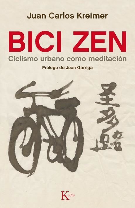 BICI ZEN | 9788499884837 | KREIMER, JUAN CARLOS | Llibreria Online de Banyoles | Comprar llibres en català i castellà online