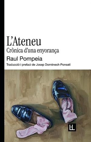 L'ATENEU | 9791399079081 | POMPEIA, RAUL | Llibreria Online de Banyoles | Comprar llibres en català i castellà online