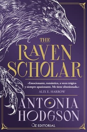 THE RAVEN SCHOLAR | 9788418431210 | HODGSON, ANTONIA | Llibreria Online de Banyoles | Comprar llibres en català i castellà online