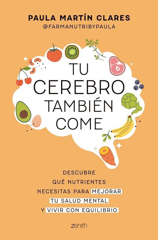 TU CEREBRO TAMBIÉN COME | 9788408321088 | MARTÍN CLARES, PAULA | Llibreria L'Altell - Llibreria Online de Banyoles | Comprar llibres en català i castellà online - Llibreria de Girona