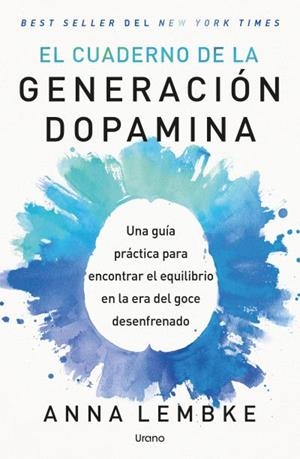 CUADERNO DE LA GENERACIÓN DOPAMINA, EL | 9791387662424 | LEMBKE, ANNA | Llibreria Online de Banyoles | Comprar llibres en català i castellà online
