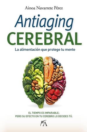 ANTIAGING CEREBRAL | 9788410354814 | NAVARRETE PÉREZ, AINOA | Llibreria L'Altell - Llibreria Online de Banyoles | Comprar llibres en català i castellà online - Llibreria de Girona