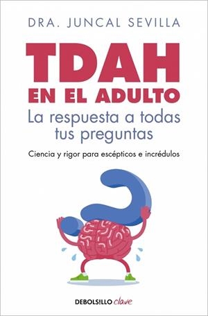 TDAH EN EL ADULTO | 9788466391009 | SEVILLA, DRA. JUNCAL | Llibreria Online de Banyoles | Comprar llibres en català i castellà online
