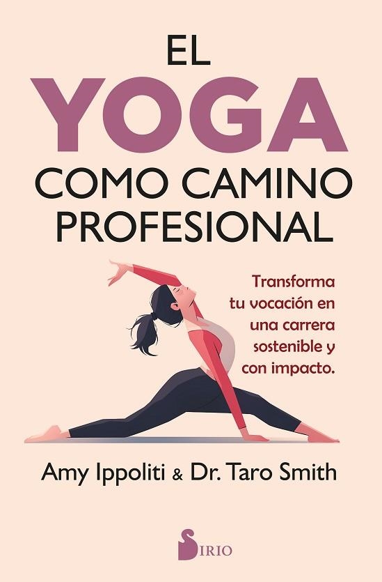 YOGA COMO CAMINO PROFESIONAL, EL | 9791387974053 | IPPOLITI, AMY/SMITH, TARO | Llibreria Online de Banyoles | Comprar llibres en català i castellà online