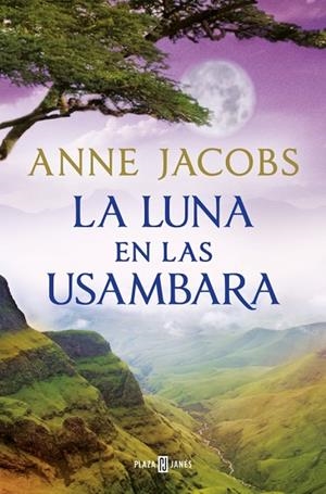 LA LUNA EN LAS USAMBARA (SUEÑOS DE ÁFRICA 2) | 9788401028960 | JACOBS, ANNE | Llibreria Online de Banyoles | Comprar llibres en català i castellà online