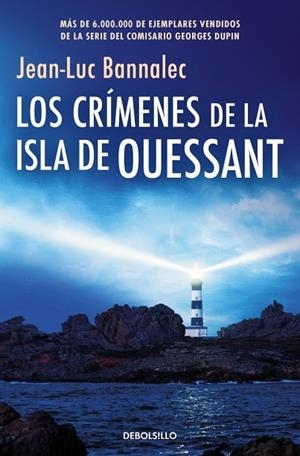 LOS CRÍMENES DE LA ISLA DE OUESSANT (COMISARIO DUPIN 13) | 9788466389792 | BANNALEC, JEAN-LUC | Llibreria Online de Banyoles | Comprar llibres en català i castellà online