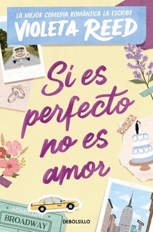 SI ES PERFECTO NO ES AMOR | 9788466388788 | REED, VIOLETA | Llibreria Online de Banyoles | Comprar llibres en català i castellà online