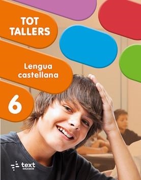 TOT TALLERS. LENGUA CASTELLANA 6 | 9788441236226 | ORIHUELA, LUZ; CIVIT, ARIADNA | Llibreria Online de Banyoles | Comprar llibres en català i castellà online