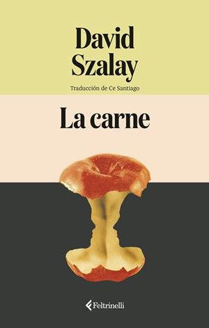 LA CARNE | 9791388111051 | SZALAY, DAVID | Llibreria L'Altell - Llibreria Online de Banyoles | Comprar llibres en català i castellà online - Llibreria de Girona