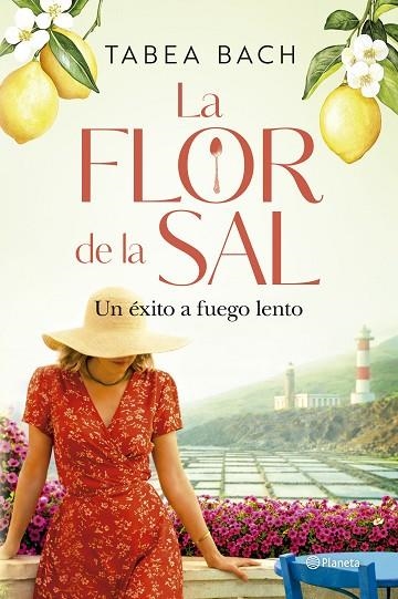 LA FLOR DE LA SAL. UN ÉXITO A FUEGO LENTO | 9788408323228 | BACH, TABEA | Llibreria Online de Banyoles | Comprar llibres en català i castellà online