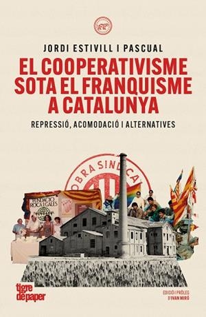 EL COOPERATIVISME SOTA EL FRANQUISME A CATALUNYA | 9791387645304 | ESTIVILL I PASCUAL, JORDI | Llibreria L'Altell - Llibreria Online de Banyoles | Comprar llibres en català i castellà online - Llibreria de Girona