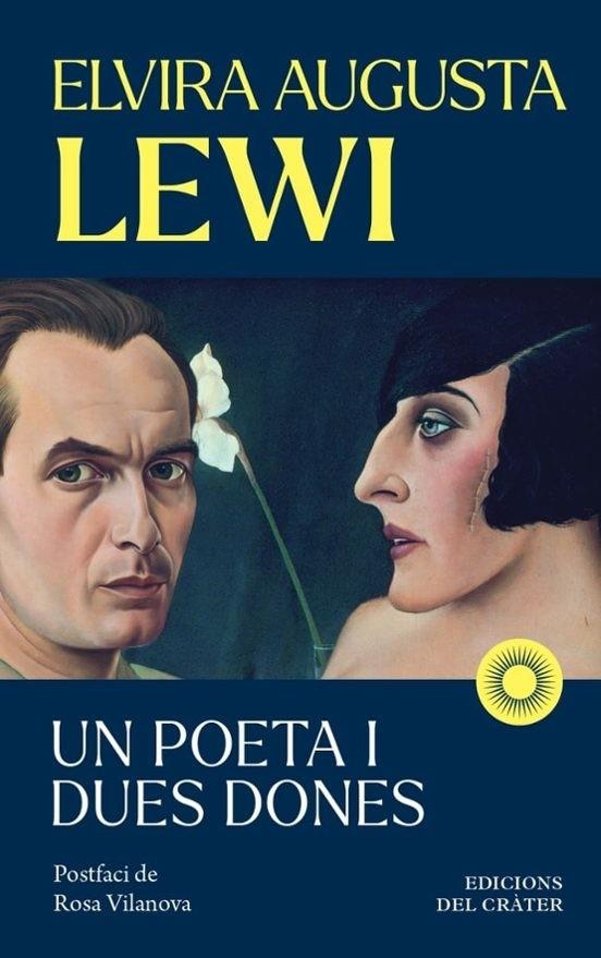 UN POETA I DUES DONES | 9791399169522 | LEWI SALINAS, ELVIRA AUGUSTA | Llibreria L'Altell - Llibreria Online de Banyoles | Comprar llibres en català i castellà online - Llibreria de Girona