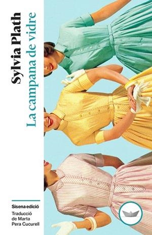 LA CAMPANA DE VIDRE | 9791387726522 | PLATH, SYLVIA | Llibreria Online de Banyoles | Comprar llibres en català i castellà online