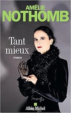 TANT MIEUX | 9782226504395 | NOTHOMB, AMÉLIE | Llibreria Online de Banyoles | Comprar llibres en català i castellà online