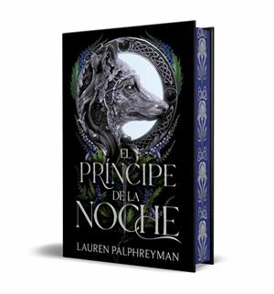 EL PRÍNCIPE DE LA NOCHE (EL REY DE LOS LOBOS 2) | 9788401038587 | PALPHREYMAN, LAUREN | Llibreria Online de Banyoles | Comprar llibres en català i castellà online