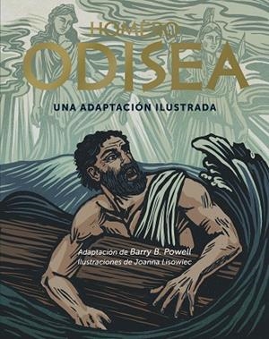 ODISEA. UNA ADAPTACIÓN ILUSTRADA | 9791388220043 | B. POWELL, BARRY/LISOWIEC, JOANNA/HOMERO | Llibreria Online de Banyoles | Comprar llibres en català i castellà online