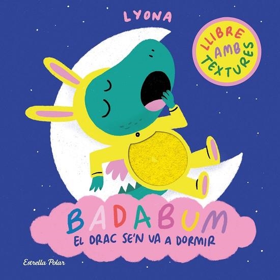 BADABUM. EL DRAC SE'N VA A DORMIR | 9791387903183 | LYONA | Llibreria L'Altell - Llibreria Online de Banyoles | Comprar llibres en català i castellà online - Llibreria de Girona