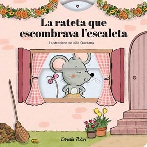 LA RATETA QUE ESCOMBRAVA L'ESCALETA. CONTE AMB MECANISMES | 9791387903800 | SAMBA, GINA/QUINTANA, JÚLIA | Llibreria L'Altell - Llibreria Online de Banyoles | Comprar llibres en català i castellà online - Llibreria de Girona