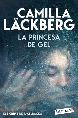 LA PRINCESA DE GEL (ELS CRIMS DE FJÄLLBACKA) | 9791387802677 | LÄCKBERG, CAMILLA | Llibreria L'Altell - Llibreria Online de Banyoles | Comprar llibres en català i castellà online - Llibreria de Girona