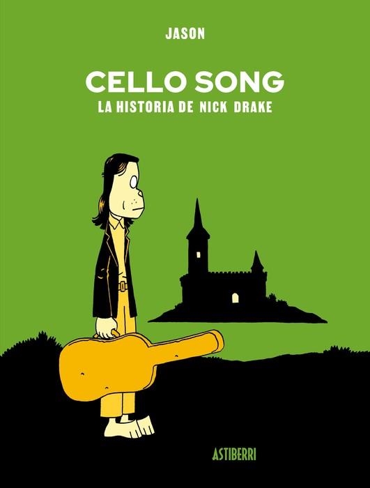 CELLO SONG. LA HISTORIA DE NICK DRAKE | 9791387927561 | JASON | Llibreria Online de Banyoles | Comprar llibres en català i castellà online