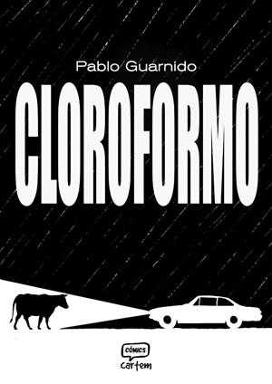 CLOROFORMO | 9791388003493 | GUARNIDO, PABLO | Llibreria Online de Banyoles | Comprar llibres en català i castellà online