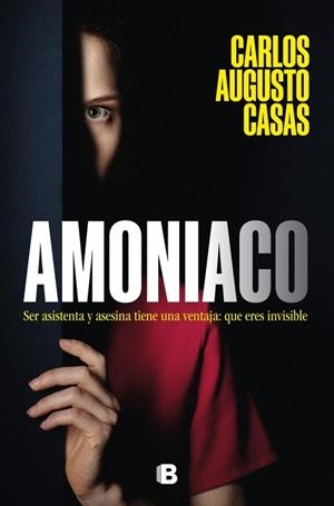 AMONIACO | 9788466681513 | CASAS, CARLOS AUGUSTO | Llibreria L'Altell - Llibreria Online de Banyoles | Comprar llibres en català i castellà online - Llibreria de Girona