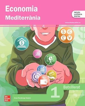 ECONOMIA 1R BATXILLERAT MEDITERRÀNIA | 9788448649807 | PENALONGA SWEERS,ANXO | Llibreria Online de Banyoles | Comprar llibres en català i castellà online