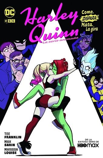 HARLEY QUINN - LA SERIE ANIMADA - COME, DISPARA, MATA: LA GIRA | 9788419586308 | FRANKLIN, TEE | Llibreria Online de Banyoles | Comprar llibres en català i castellà online
