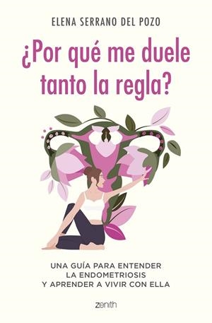 ¿POR QUÉ ME DUELE TANTO LA REGLA? | 9788408269960 | SERRANO, ELENA | Llibreria Online de Banyoles | Comprar llibres en català i castellà online