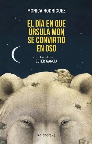 EL DÍA QUE ÚRSULA MON SE CONVIRTIÓ EN OSO | 9788413434469 | RODRÍGUEZ, MÓNICA | Llibreria Online de Banyoles | Comprar llibres en català i castellà online