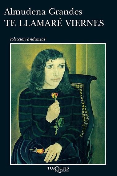 TE LLAMARÉ VIERNES | 9788472231887 | GRANDES, ALMUDENA | Llibreria L'Altell - Llibreria Online de Banyoles | Comprar llibres en català i castellà online - Llibreria de Girona