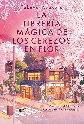 LA LIBRERÍA MÁGICA DE LOS CEREZOS EN FLOR | 9788410645226 | ASAKURA, TAKUYA | Llibreria L'Altell - Llibreria Online de Banyoles | Comprar llibres en català i castellà online - Llibreria de Girona
