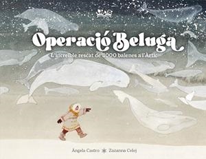 OPERACIÓ BELUGA | 9788419684479 | CASTRO DÍAZ, ÁNGELA | Llibreria Online de Banyoles | Comprar llibres en català i castellà online