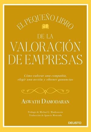 PEQUEÑO LIBRO DE LA VALORACIÓN DE EMPRESAS, EL | 9788423432417 | DAMODARAN, ASWATH | Llibreria Online de Banyoles | Comprar llibres en català i castellà online