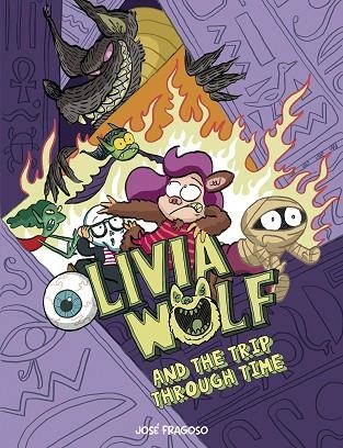 OLIVIA WOLF AND THE TRIP THROUGH TIME | 9788410406131 | FRAGOSO, JOSÉ | Llibreria Online de Banyoles | Comprar llibres en català i castellà online