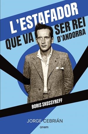 ESTAFADOR QUE VA SER REI D'ANDORRA, L' | 9788418865572 | CEBRIÁN, JORGE | Llibreria Online de Banyoles | Comprar llibres en català i castellà online