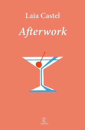 AFTERWORK | 9788467081282 | CASTEL, LAIA | Llibreria Online de Banyoles | Comprar llibres en català i castellà online