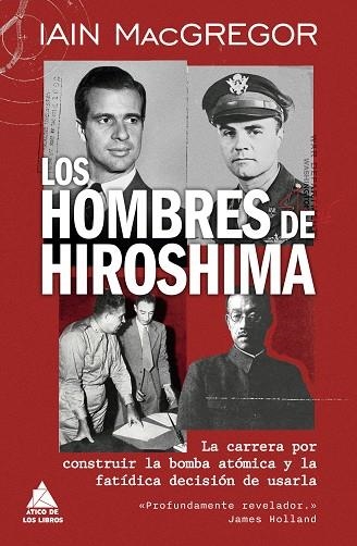 HOMBRES DE HIROSHIMA, LOS | 9791387592752 | MACGREGOR, IAIN | Llibreria L'Altell - Llibreria Online de Banyoles | Comprar llibres en català i castellà online - Llibreria de Girona